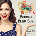 Brooch Blind Box 3 for $55